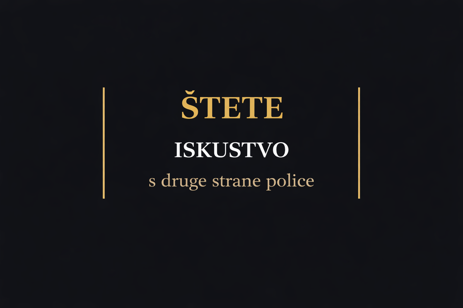 Štete – iskustvo s druge strane police